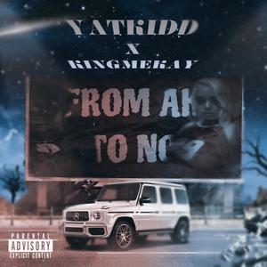 From ak to nc (feat. Kingmekay) (Explicit)