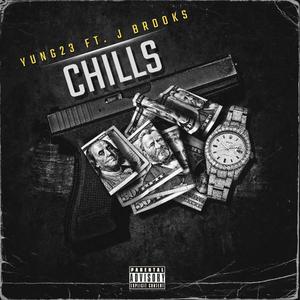 Chills (feat. J. Brooks) (Explicit)