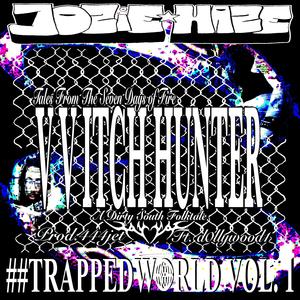 vvitch hunter (feat. d0llywood1) [Explicit]