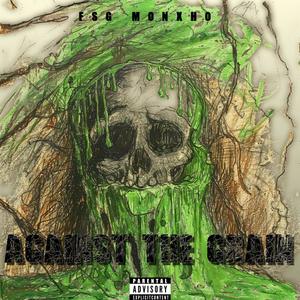 Against The Grain (Explicit)