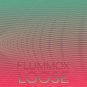Flummox Loose