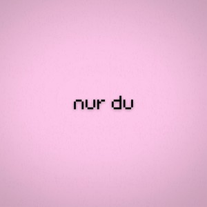 nur du