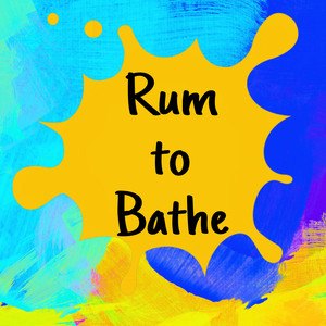 Rum to Bathe