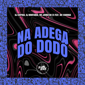 Na Adega do Dodô (Explicit)