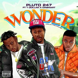 Wonder (feat. T. Dollar & Dasmart)