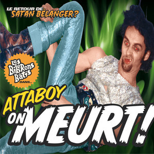 Attaboy on meurt! (Remasterisé 2019)