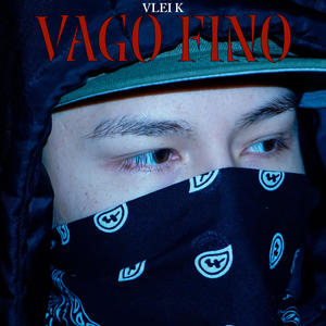 Vago Fino (Explicit)