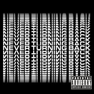 Never Turning Back (Explicit)