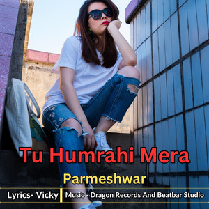 Tu Humrahi Mera