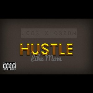 Hustle Like Mom (Explicit)
