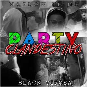 Party Clandestino (feat. Black Virosa)