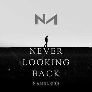 Never Looking Back