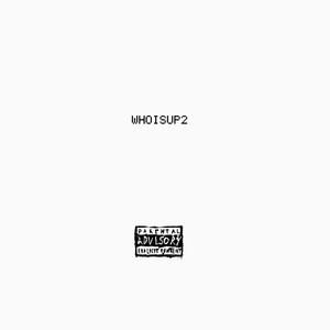 Who is UP2 (Lohana) (Explicit)