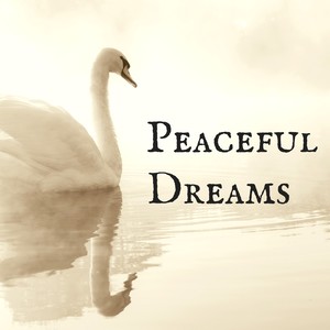 Peaceful Dreams - Music for Tranquility and Mind Balance, Sleep with Sweet Dream