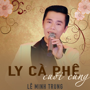 Ly cà phê cuối cùng