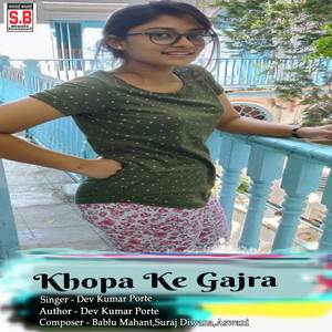 Khopa Ke Gajra