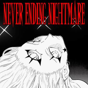 Never Ending Nightmare (Explicit)