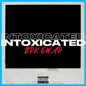 Intoxicated (Explicit)