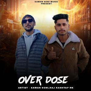 Over Dose