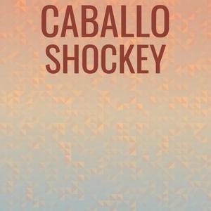 Caballo Shockey