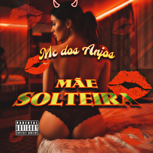 Mãe Solteira (Explicit)