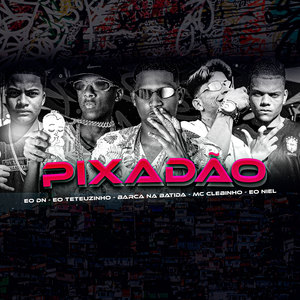 Pixadão (Explicit)