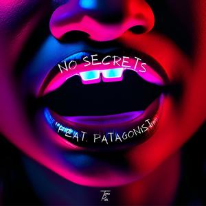 No Secrets (feat. Patagonist) (Explicit)