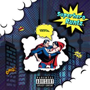 Superhero Runtz (Explicit)