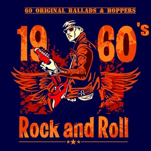 1960's Rock and Roll (60 Ballads and Boppers)