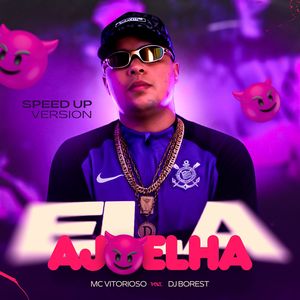 Ela Ajoelha (Speed Up)