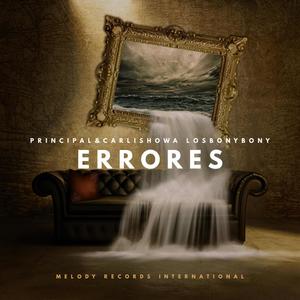 Errores (feat. Principal & Carlishowa & Los Bony Bony)