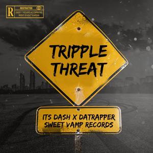 Tripple Threat (feat. DaTrapper) [Explicit]