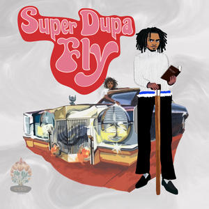 Super Dupa Fly (feat. DJ Noname)