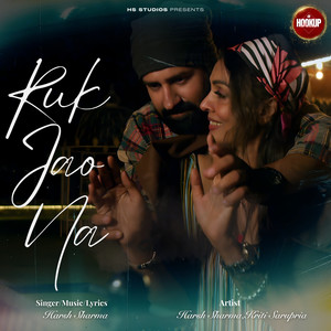 Ruk Jao Na