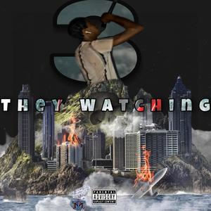 They Watching, Pt. 3 (Explicit)