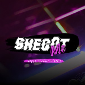 She Got Me (Explicit)