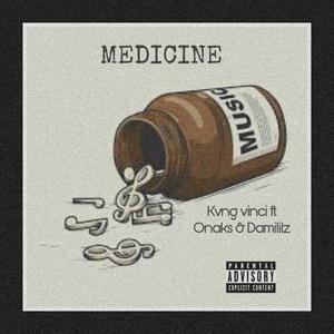 MEDICINE(feat. Onaks & Damililz) (Explicit)
