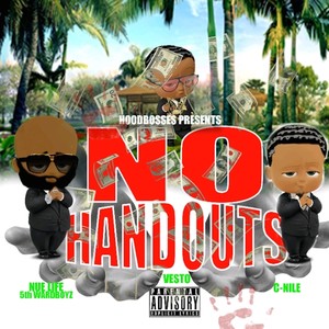 No Hand Outs (feat. Nue Life 5th Ward Boyz) [Explicit]