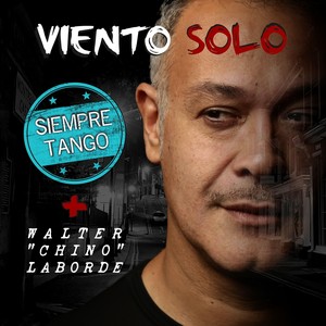 Viento solo (feat. Walter "Chino" Laborde)