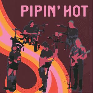 Pipin' Hot: Live on the Lanes (9/11/20)