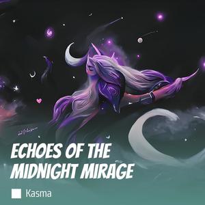 Echoes of the Midnight Mirage