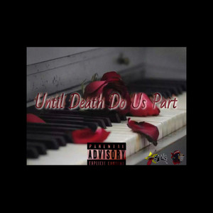 Until Death Do Us Part (Explicit)