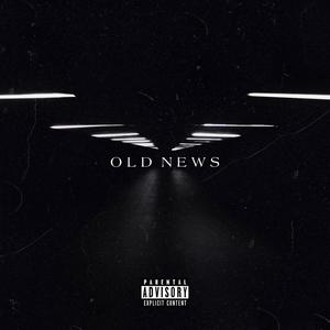 OLD NEWS (Explicit)
