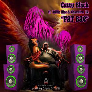 Fat Bae (feat. Willie Mac & Champion I.R.) [Explicit]