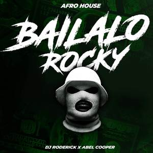 Bailalo Rocky (Afro House)