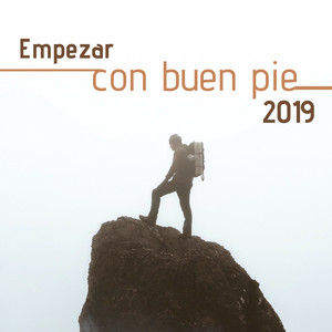 Empezar con Buen Pie 2019 - 20 Canciones Inspirarte y Mirar con Optimismo y Felicidad el Nuevo Año