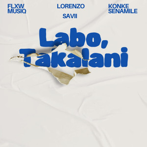 Labo, Takalani
