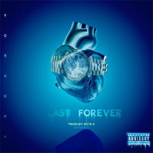 Last Forever (Explicit)