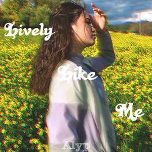 Lively Like Me