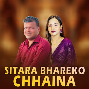 Sitara Bhareko Chhaina